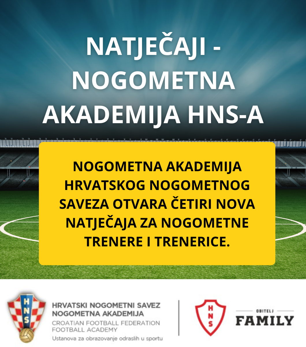 NATJEČAJI – NOGOMETNA AKADEMIJA HNS-a
